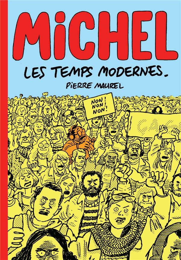 Michel : Michel et les temps modernes