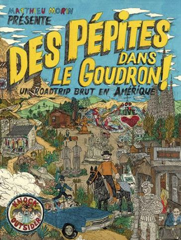 Des pépites dans le goudron. Un roadtrip brut en Amérique