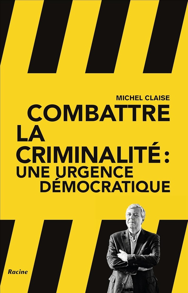 Combattre la criminalité. L'urgence démocratique