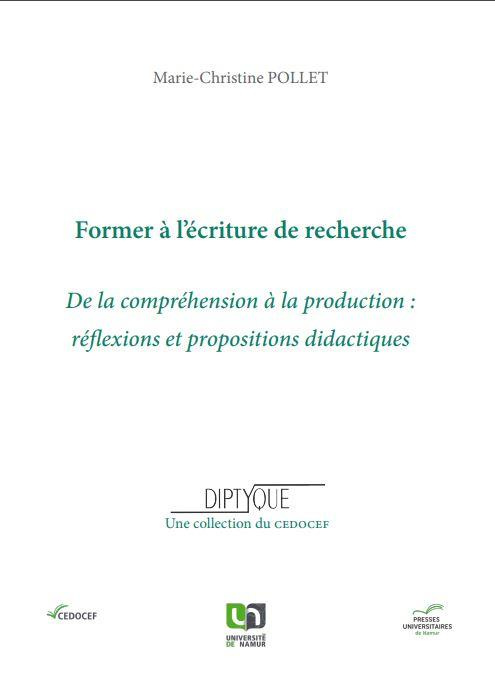 FORMER A L'ECRITURE DE RECHERCHE. DE LA COMPREHENSION A LA PRODUCTION : REFLEXIONS ET PROPOSITIONS D