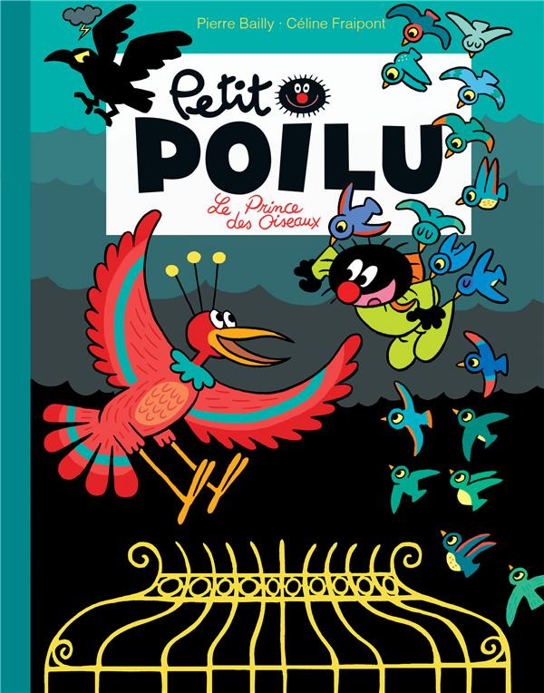 Petit Poilu : Le prince des oiseaux