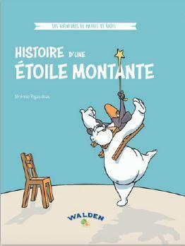 Les aventures de Maurel et Radis : Histoire d'une étoile montante
