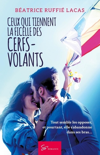 Ceux qui tiennent la ficelle des cerfs-volants. Romance contemporaine