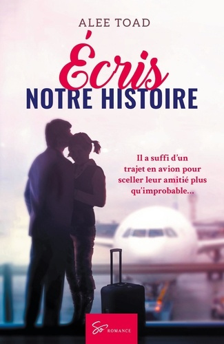 Écris notre histoire. Romance contemporaine