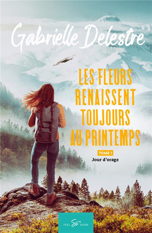 Les fleurs renaissent toujours au printemps - Tome 1. Jour d'orage