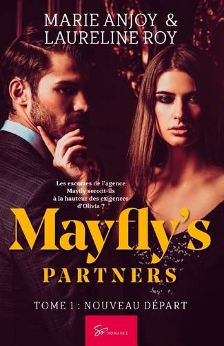 Mayfly's Partners - Tome 1. Nouveau départ