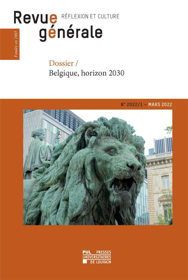 Revue générale N° 2022/1, mars 2022 : Belgique, horizon 2030