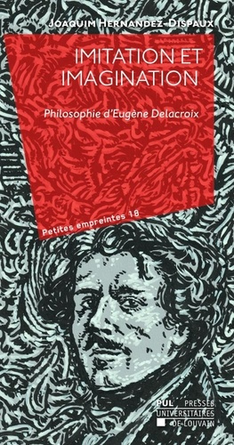 Imitation et imagination : philosophie d'eugene delacroix. Philosophie d'Eugène Delacroix