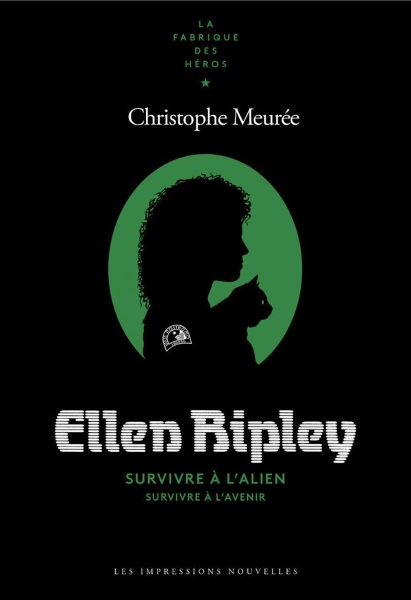 Ellen Ripley. Survivre à l'Alien, survivre à l'avenir