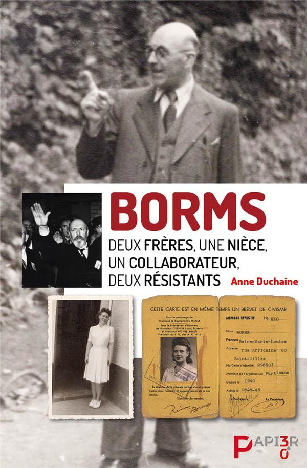 Borms. Deux frères, une nièce, un collaborateur, deux résistants