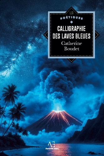 Calligraphie des laves bleues