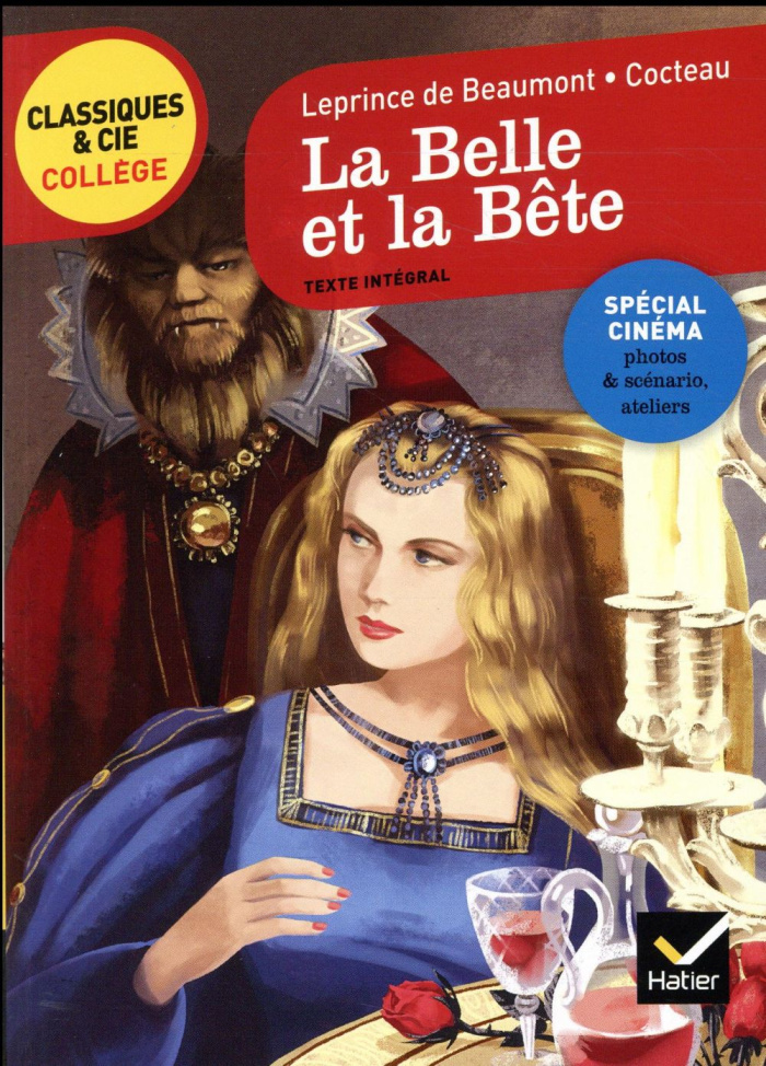 La Belle et la Bête. Texte intégral suivi de La Belle et la Bête de Jean Cocteau (1946), extraits du