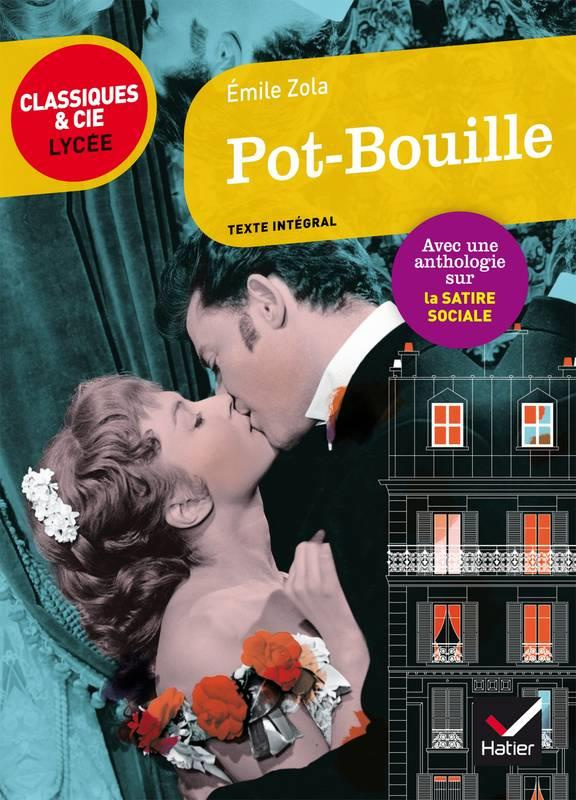 Pot-Bouille. Suivi d'une anthologie sur la satire sociale