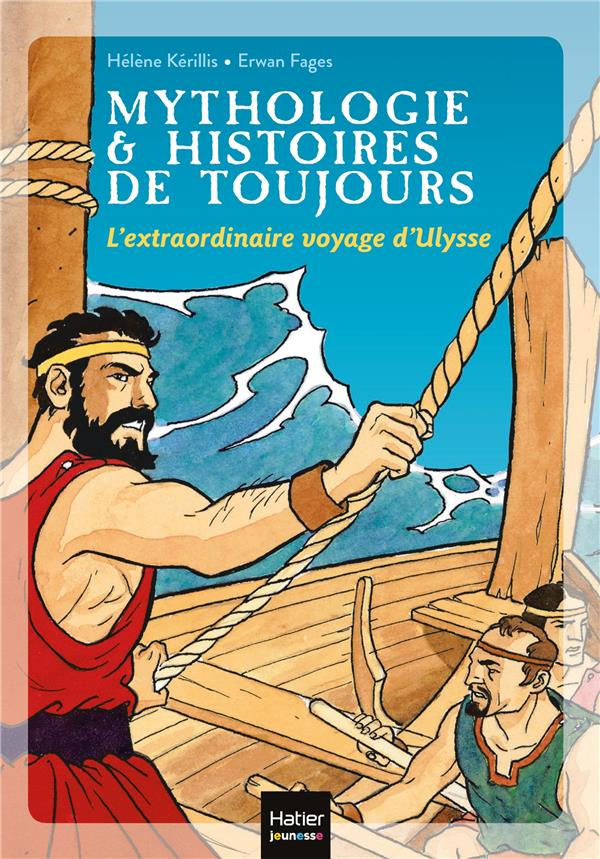 Mythologie & Histoires de toujours Tome 8 : L'extraordinaire voyage d'Ulysse