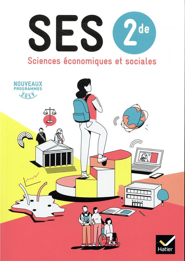 Sciences Economiques et Sociales 2de. Edition 2019