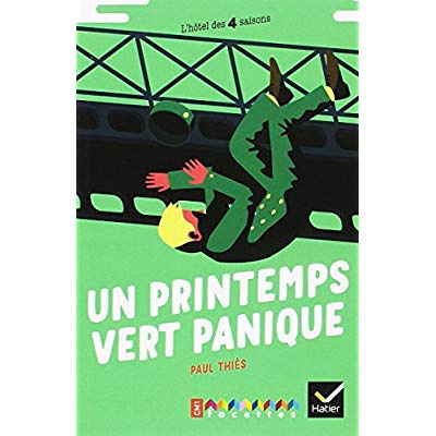 L'hôtel des 4 saisons : Un printemps vert panique. CM1