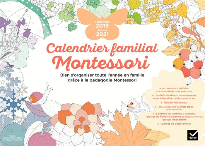 Calendrier familial Montessori. Bien s'organiser toute l'année en famille grâce à la pédagogie Monte