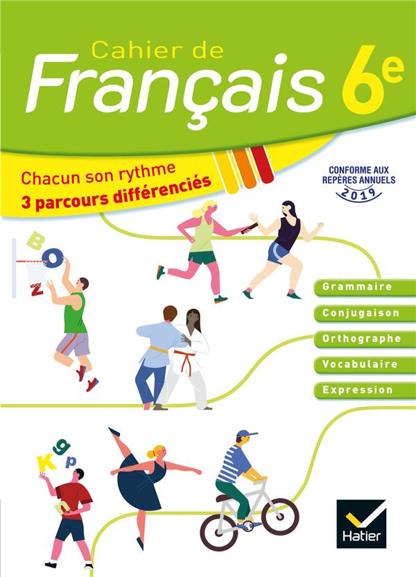 Français 6e Cahier de français. Edition 2020