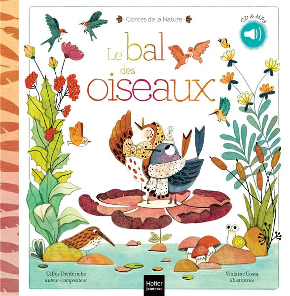 Le bal des oiseaux. Avec 1 CD audio MP3