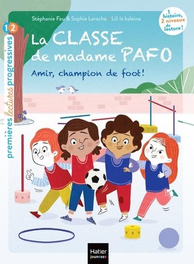 La classe de madame Pafo Tome 5 : Amir, champion de foot