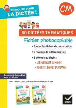 En route pour la dictée ! CM 60 dictées thématiques. Fichier de l'enseignant, Edition 2022