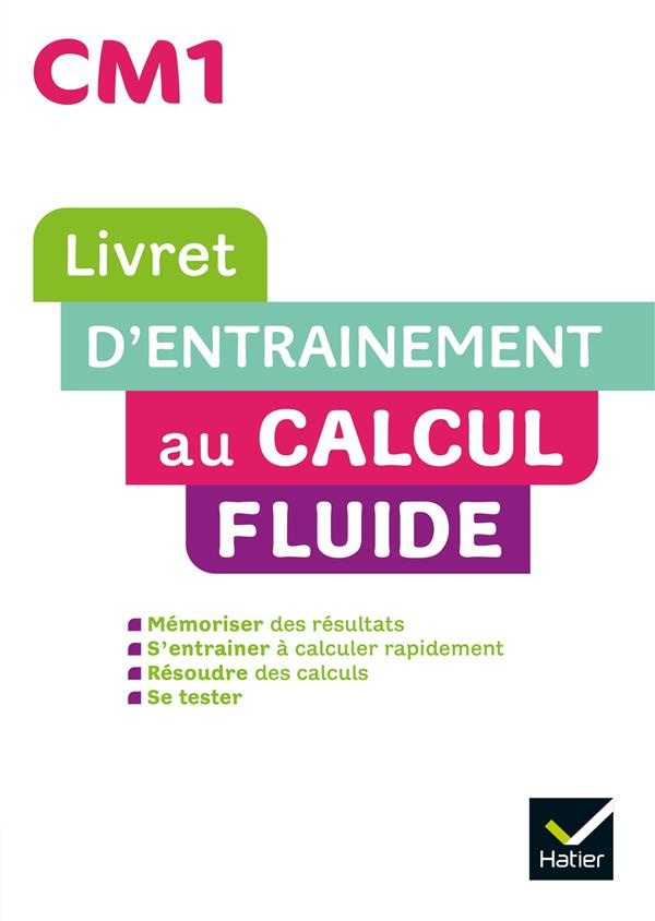 Livret d'entrainement au calcul fluide CM1. Edition 2022