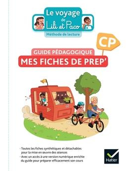 Français CP Méthode de lecture Le voyage de Lili et Paco Mes fiches de prep'. Guide pédagogique, Edi