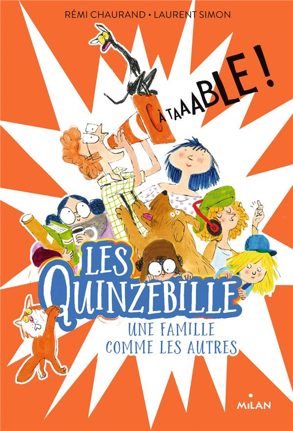 Les Quinzebille - Une famille comme les autres : A taaable !