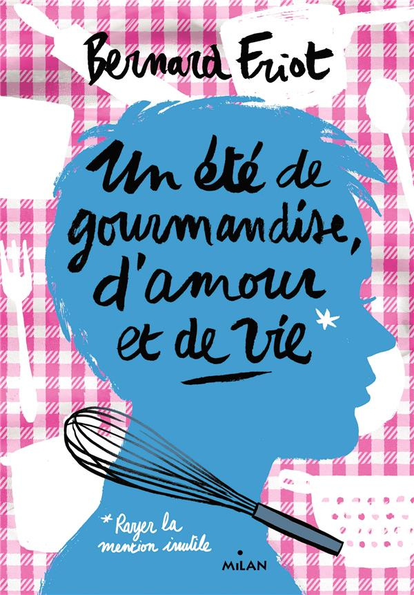 Un été de gourmandise, d'amour et de vie