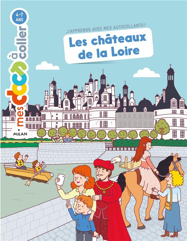 Les châteaux de la Loire