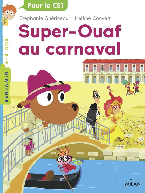 Super-Ouaf Tome 3 : Super-Ouaf au carnaval