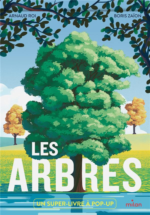 Les arbres. Un super-livre à pop-up
