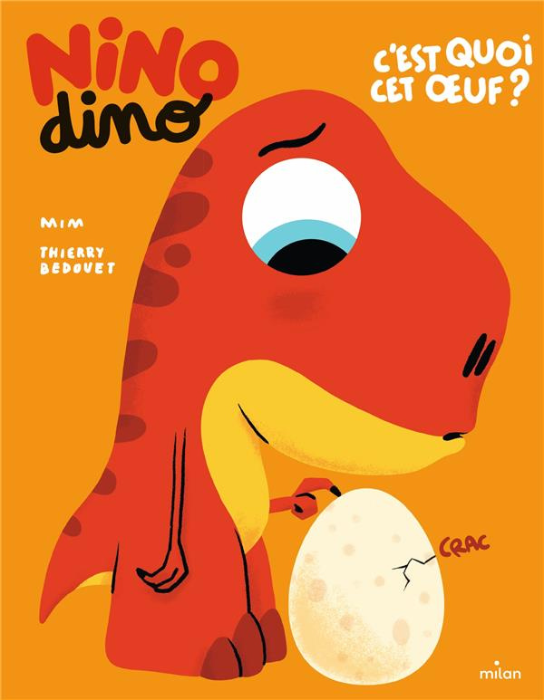 Nino Dino : C'est quoi, cet oeuf ?