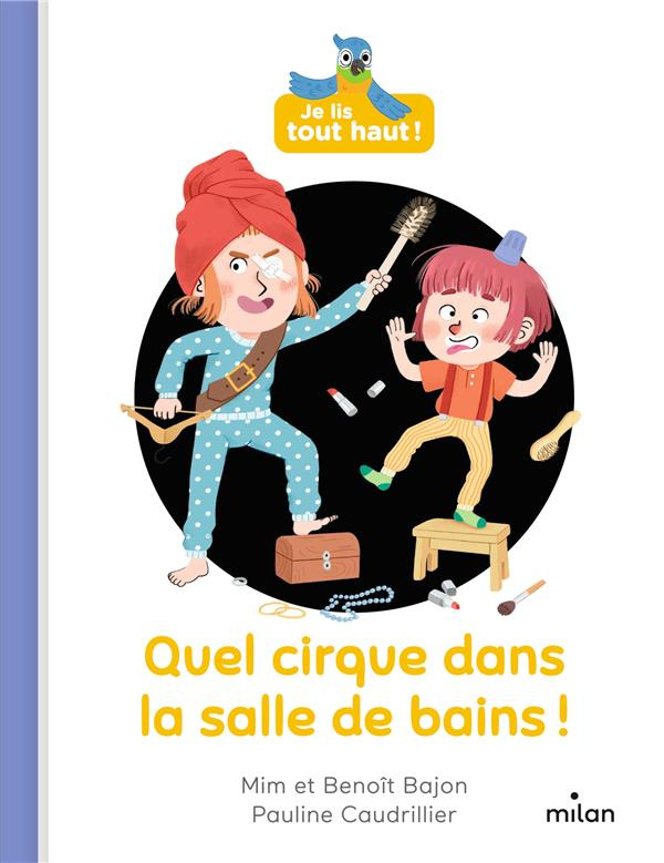 Quel cirque dans la salle de bains !