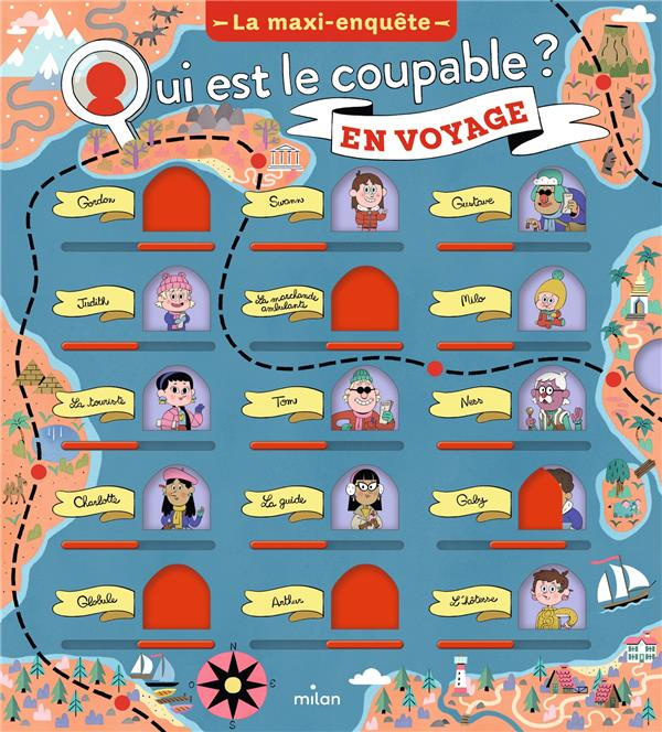 Qui est le coupable en voyage ? La maxi-enquête