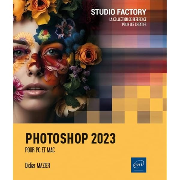 Photoshop 2023. Pour PC et Mac