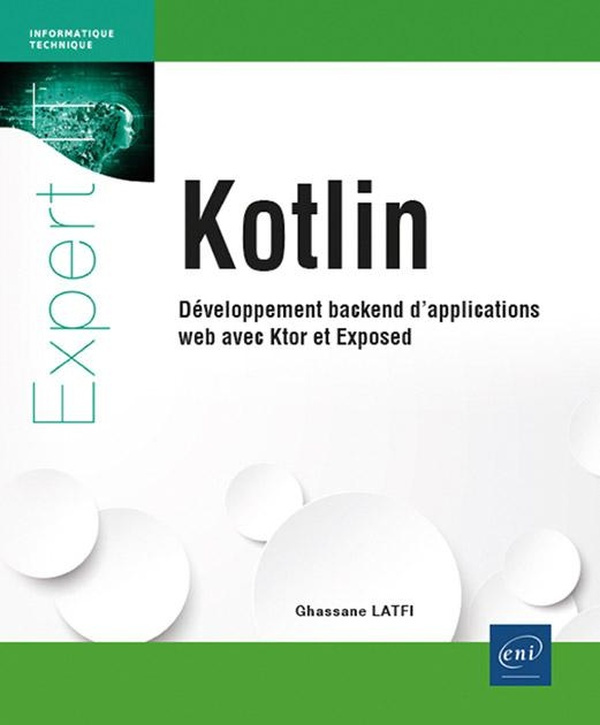 Kotlin. Développement backend d'applications web avec Ktor et Exposed