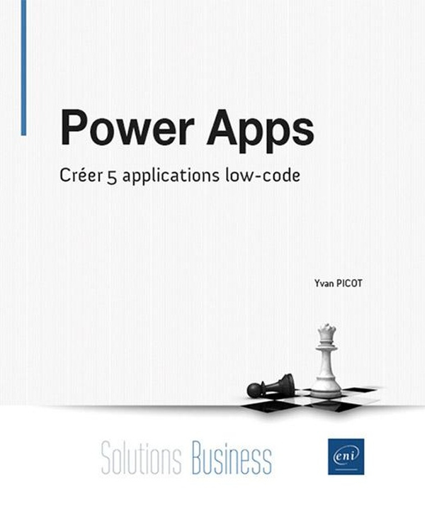 Power Apps. Créer 5 applications low-code