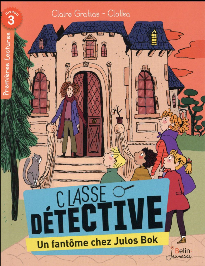 Classe détective : Un fantôme chez Julos Bok