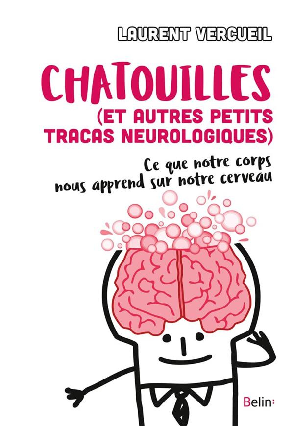 Chatouille (et autres petits tracas neurologiques)
