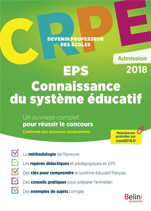 EPS - Connaissance du système éducatif. Epreuve orale d'admission CRPE, Edition 2018