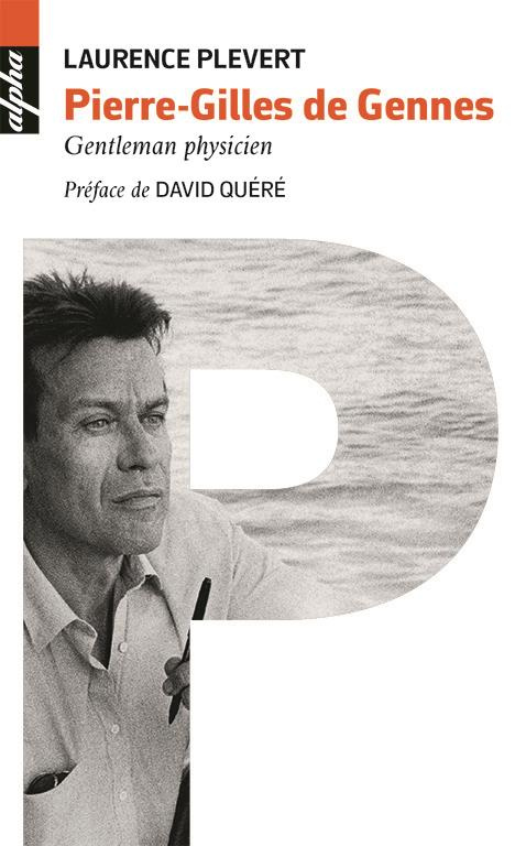 Pierre-Gilles de Gennes. Gentleman physicien