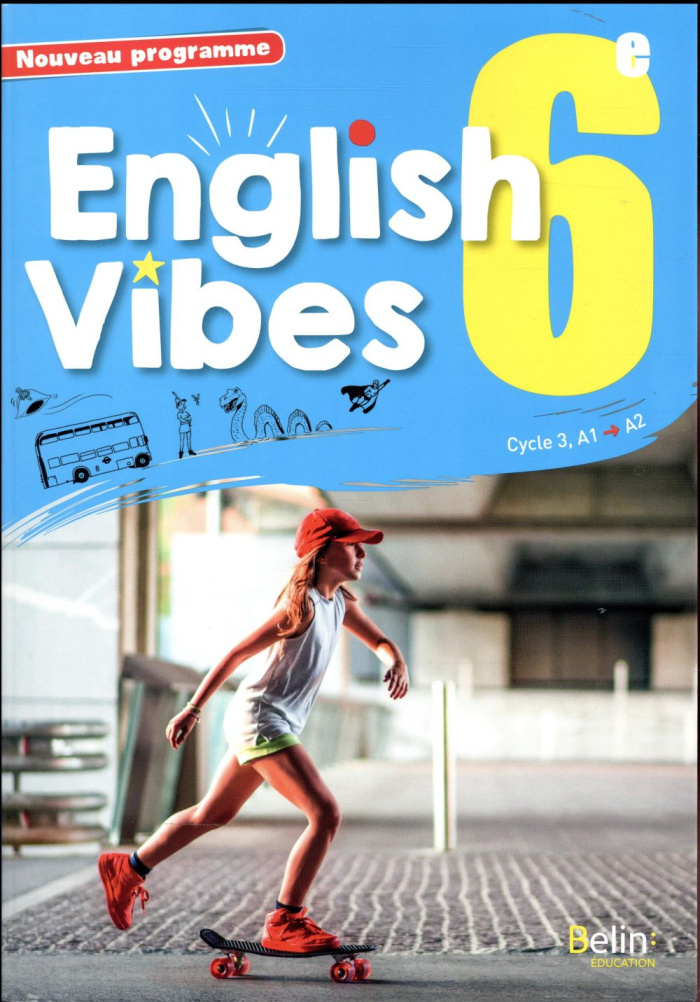 English Vibes 6e A1-A2. Edition 2017