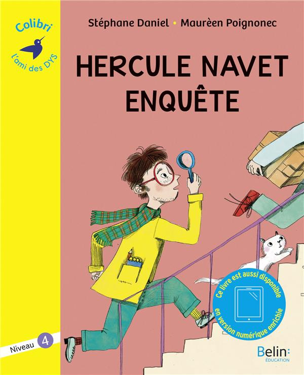 Hercule Navet enquête. Niveau 4 [ADAPTE AUX DYS