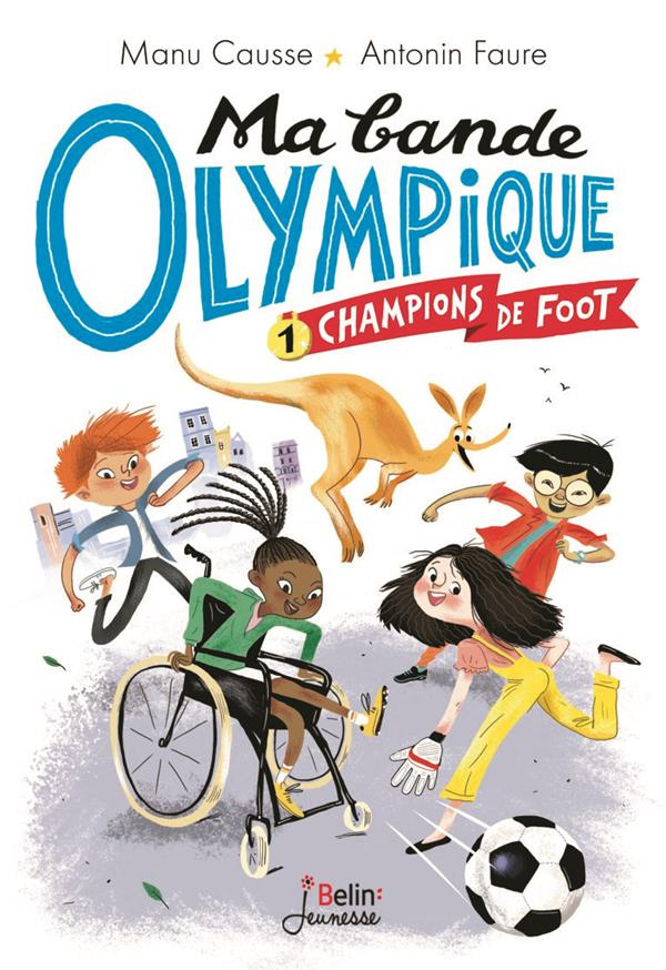 Ma bande olympique Tome 1 : Champions de foot