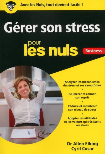 Gérer son stress pour les nuls Business