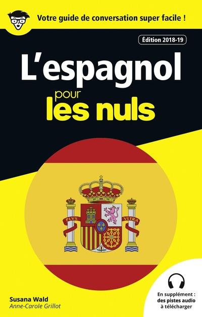L'espagnol pour les nuls. Edition 2018-2019