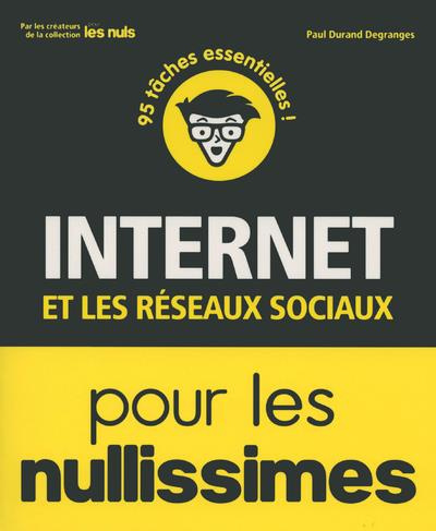 Internet et les réseaux sociaux pour les nullissimes