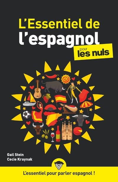 L'Essentiel de l'espagnol pour les nuls. 2e édition