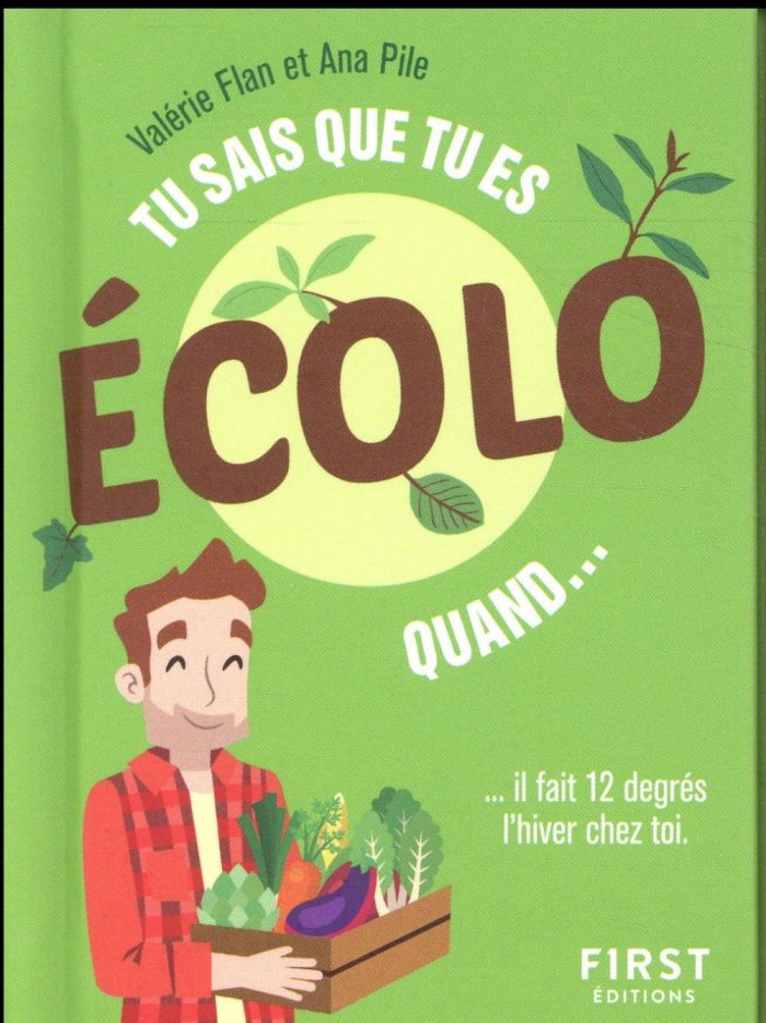 Tu sais que tu es écolo quand...